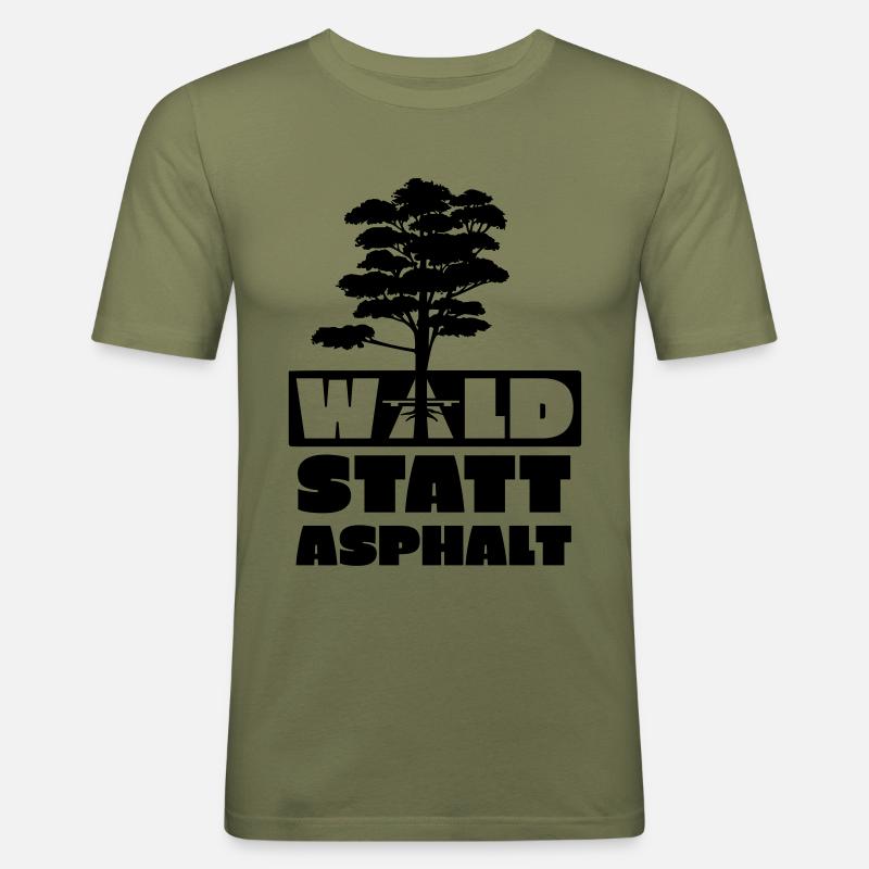 Wald statt Asphalt! - Männer Slim Fit T-Shirt - Khaki Grün