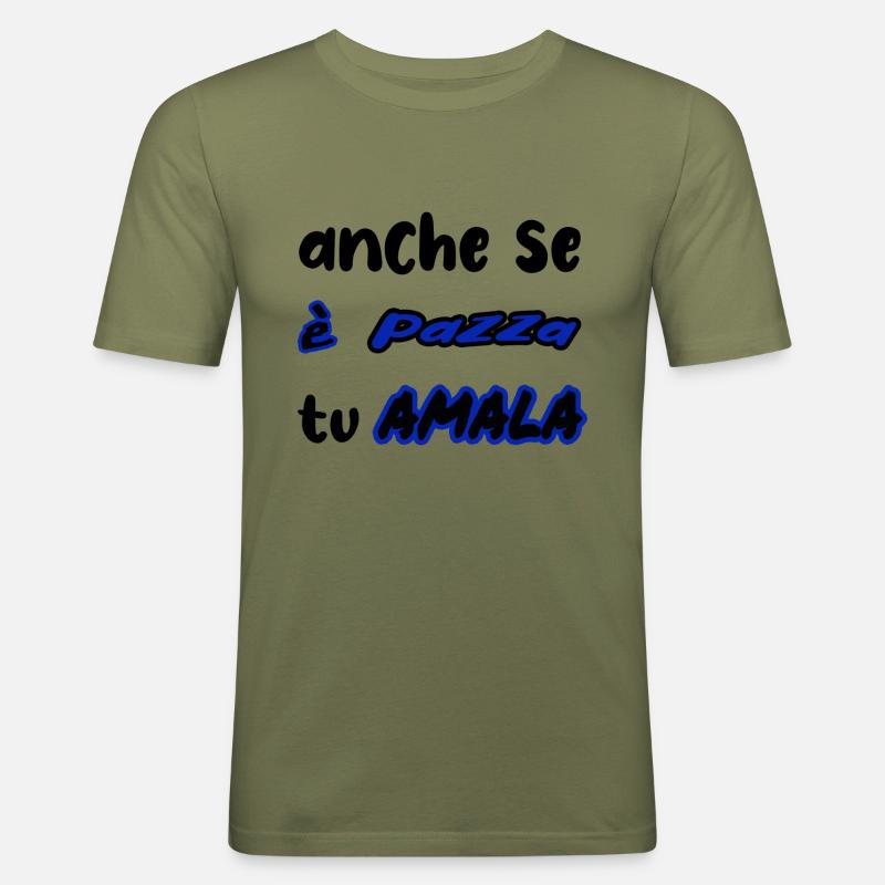 maglia simpatica pazza amala inter - Maglietta aderente da uomo - verde kaki