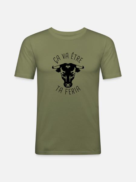 ça va être ta feria - T-shirt près du corps Homme - vert kaki