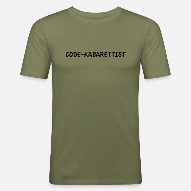 Code Kabarettist - Männer Slim Fit T-Shirt - Khaki Grün