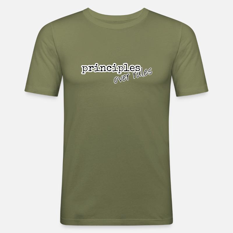 Principles over rules - Männer Slim Fit T-Shirt - Khaki Grün