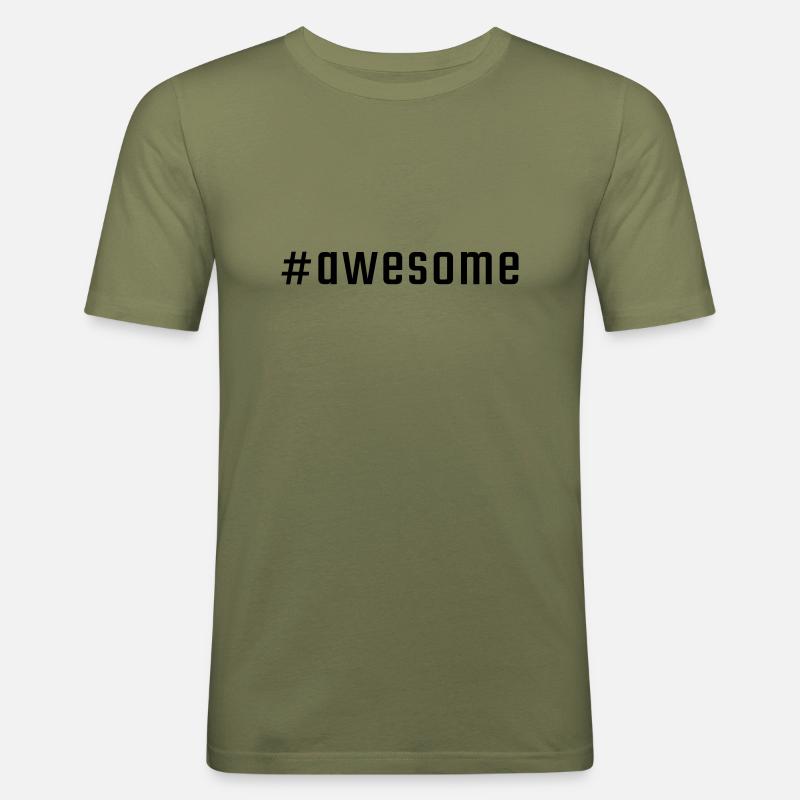 #awesome - Männer Slim Fit T-Shirt - Khaki Grün