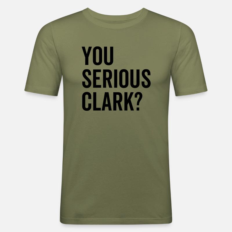 Sei serio Clark? - Maglietta aderente da uomo - verde kaki