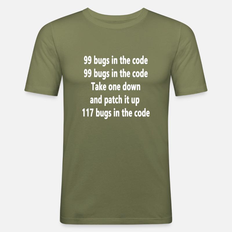 99 bugs in the Code - Männer Slim Fit T-Shirt - Khaki Grün