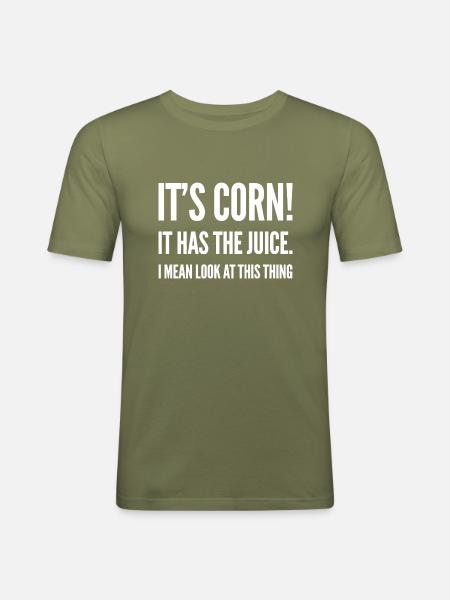 Its corn - Männer Slim Fit T-Shirt - Khaki Grün