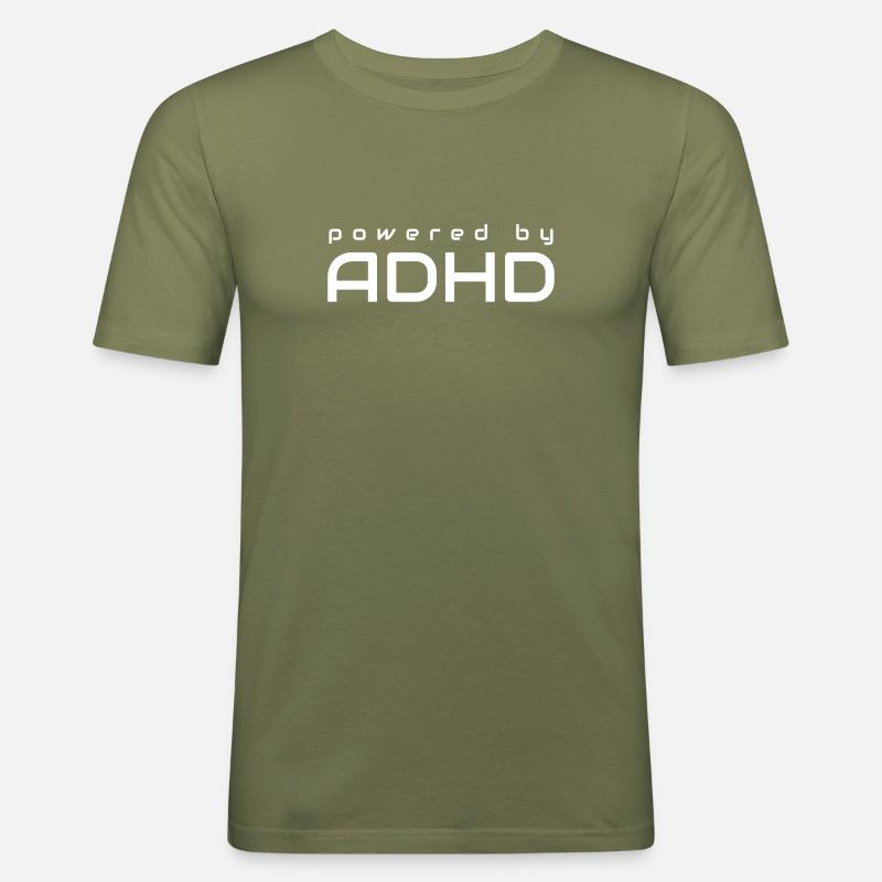 Angetrieben von ADHS - Männer Slim Fit T-Shirt - Khaki Grün
