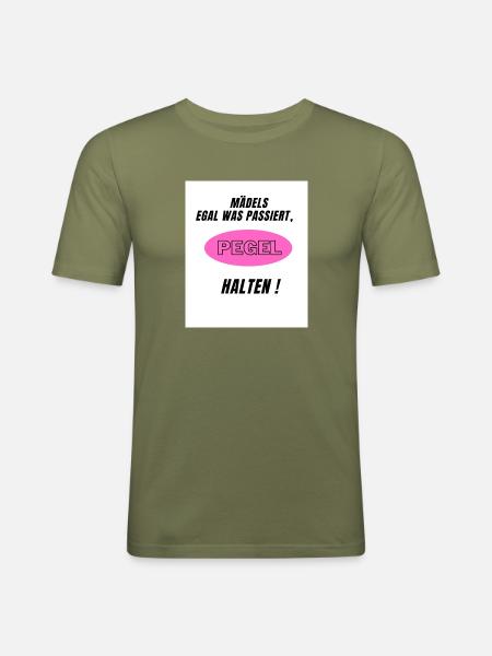 PEGEL HALTEN - Männer Slim Fit T-Shirt - Khaki Grün