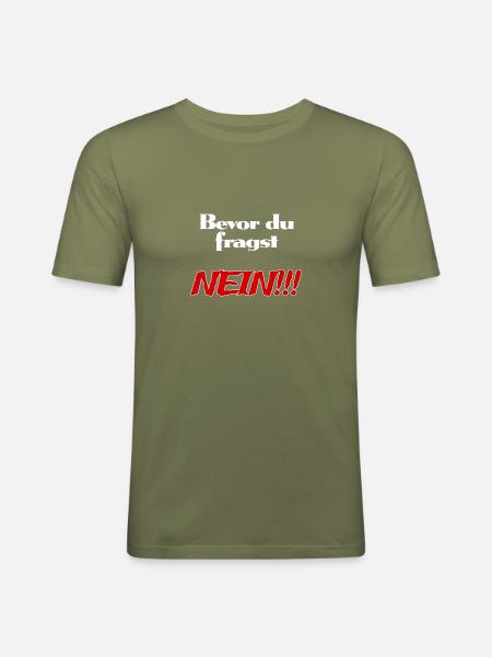 Nein - Männer Slim Fit T-Shirt - Khaki Grün