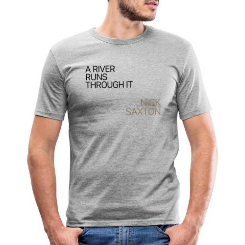 A River Runs Through It Logo - Men's Slim Fit T-Shirt