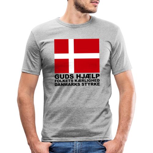 Guds hjælp Folkets kærlighed Danmarks styrke - Men's Slim Fit T-Shirt