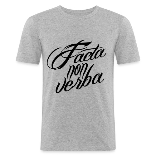 Facta non verba ZWART png - Mannen slim fit T-shirt