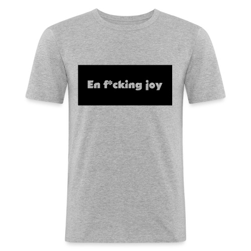 En f*cking joy - Slim Fit T-shirt herr