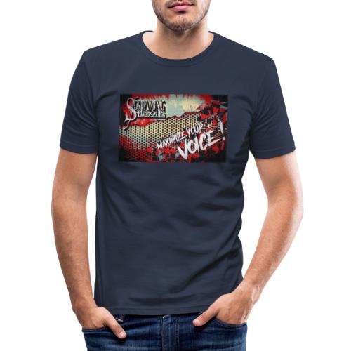 Maximize your Voice! Screaming Lessons - Männer Slim Fit T-Shirt