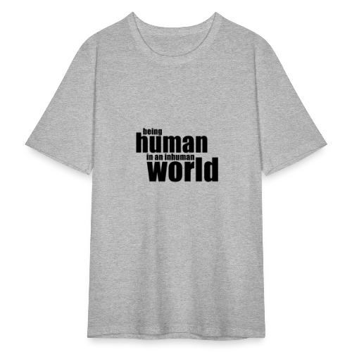 Ihmisenä oleminen epäinhimillisissä maailmassa - Miesten tyköistuva t-paita
