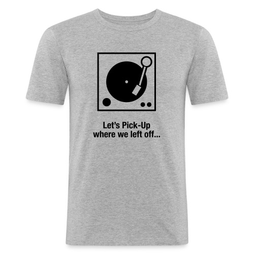 Let s PickUp - Mannen slim fit T-shirt