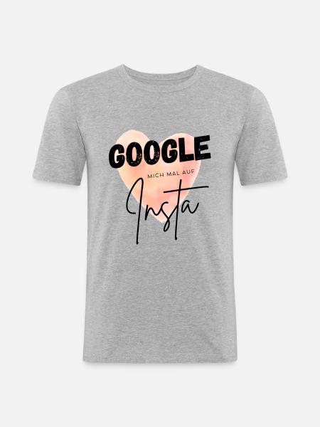 Google mich mal auf Insta - Männer Slim Fit T-Shirt - Grau meliert