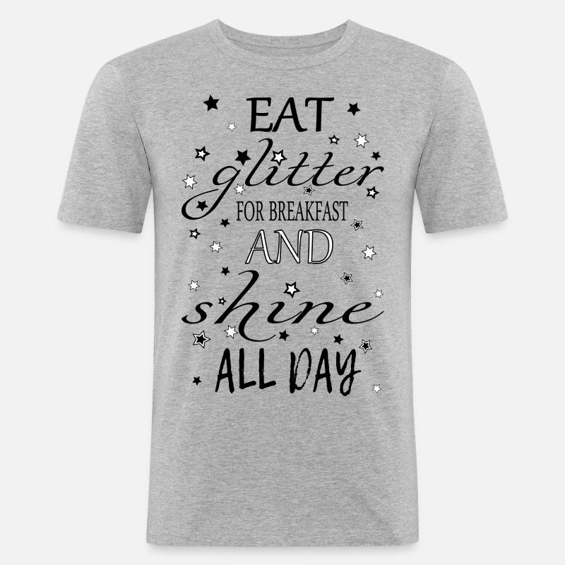 Eat glitter for Breakfast - Männer Slim Fit T-Shirt - Grau meliert
