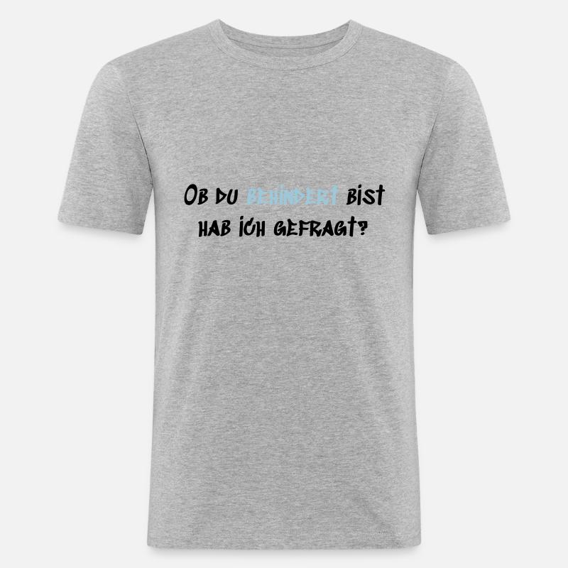 Behindert - Männer Slim Fit T-Shirt - Grau meliert