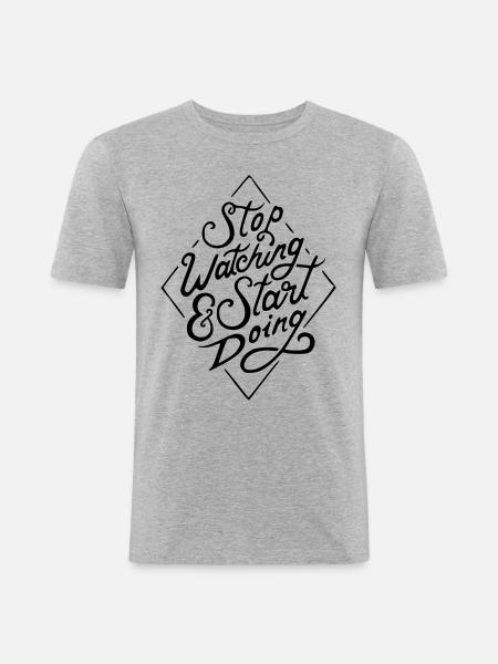 Stop watching - Men's Slim Fit T-Shirt - heather grey