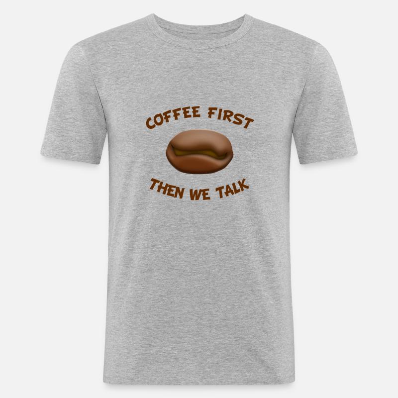 Coffee first - Männer Slim Fit T-Shirt - Grau meliert