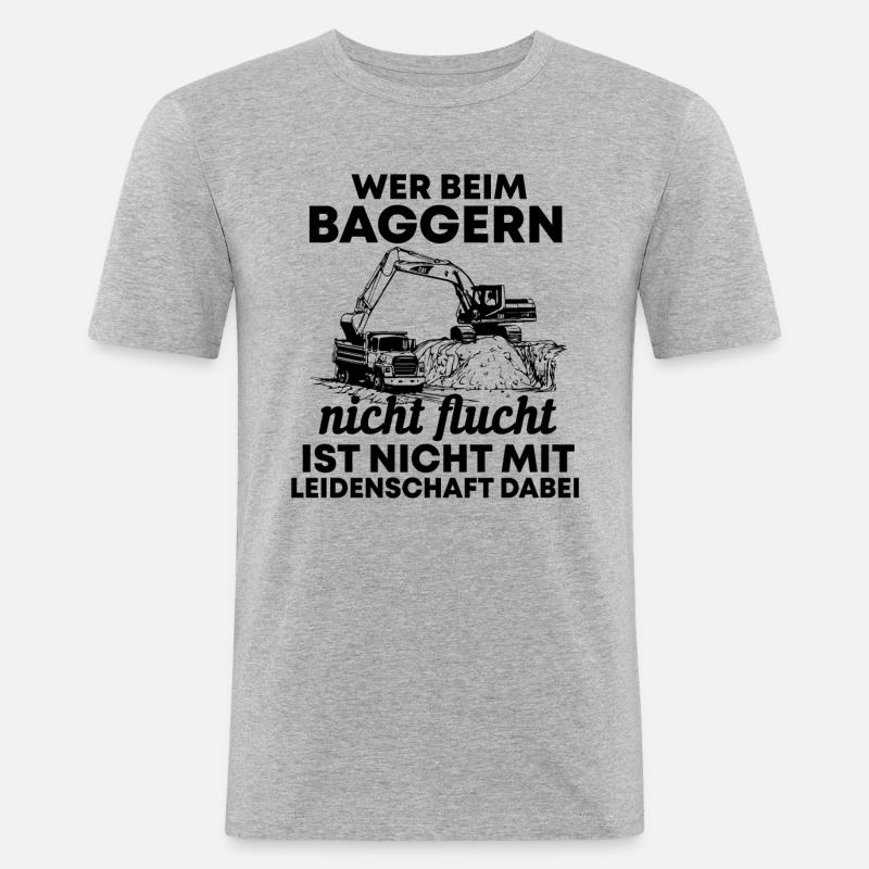 Bagger Baggerfahrer Spruch Geschenk - Männer Slim Fit T-Shirt - Grau meliert