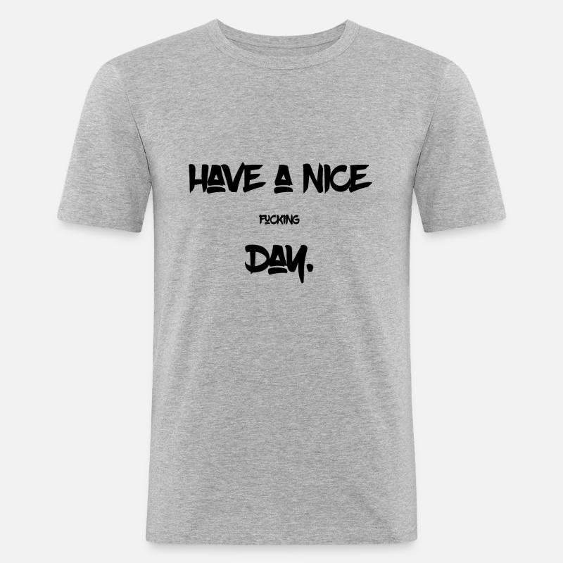 Have a nice day - Männer Slim Fit T-Shirt - Grau meliert