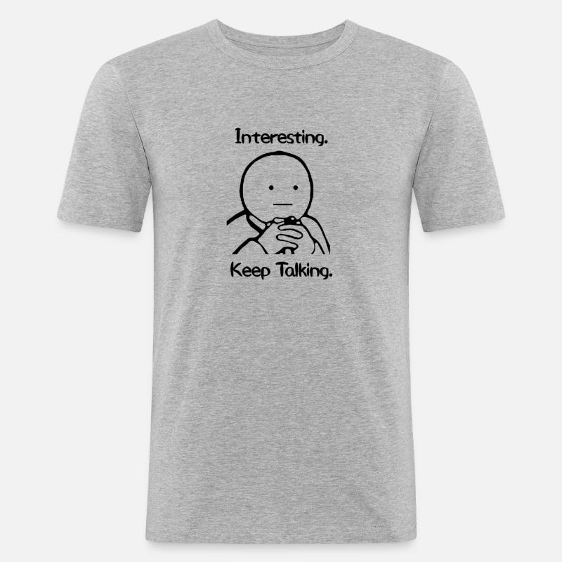 Interesting Keep Talking Meme - Männer Slim Fit T-Shirt - Grau meliert