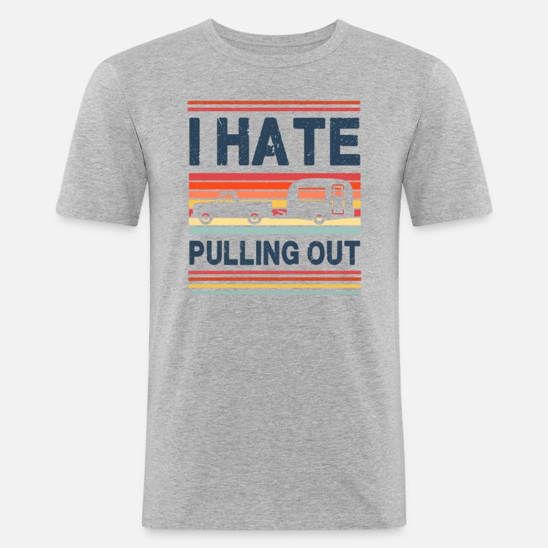 I Hate Pulling Out - Caravan - Men's Slim Fit T-Shirt - heather grey