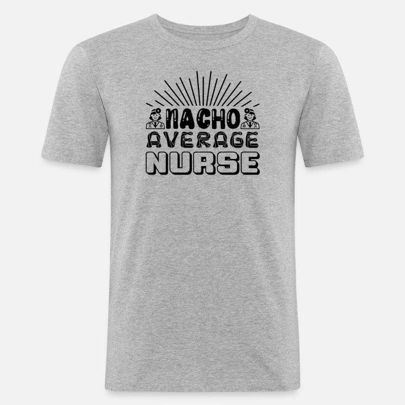 Nacho Average Krankenschwester - Männer Slim Fit T-Shirt - Grau meliert