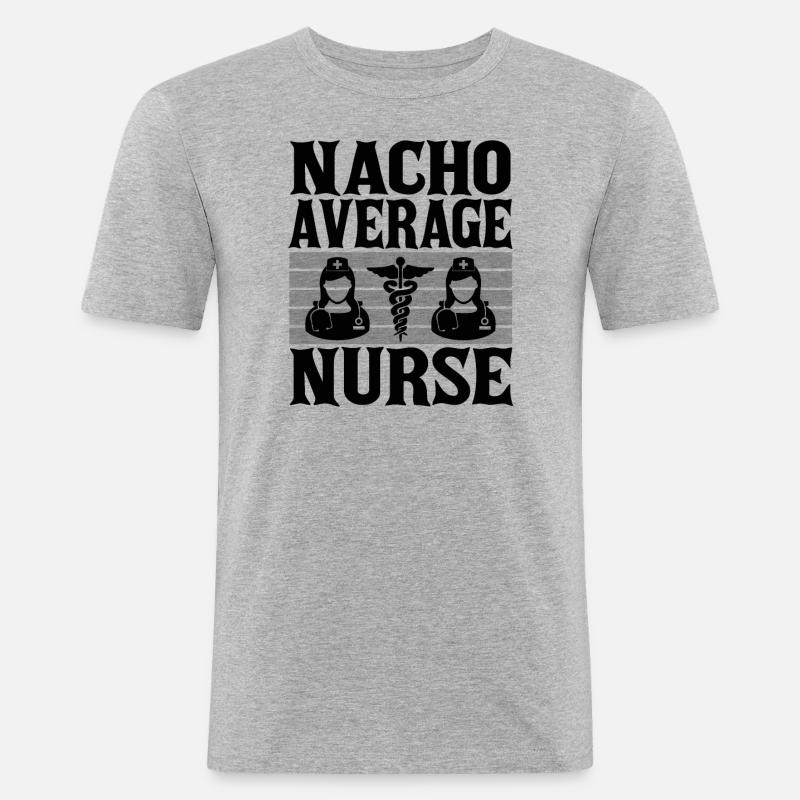 Nacho Average Krankenschwester - Männer Slim Fit T-Shirt - Grau meliert