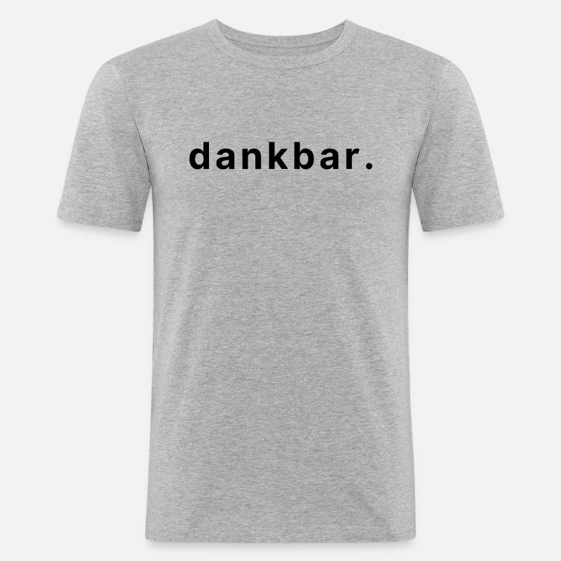 dankbar. - Männer Slim Fit T-Shirt - Grau meliert