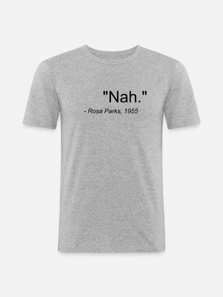 "Close." PINK PARKS Quote 1955 - Men's Slim Fit T-Shirt - heather grey