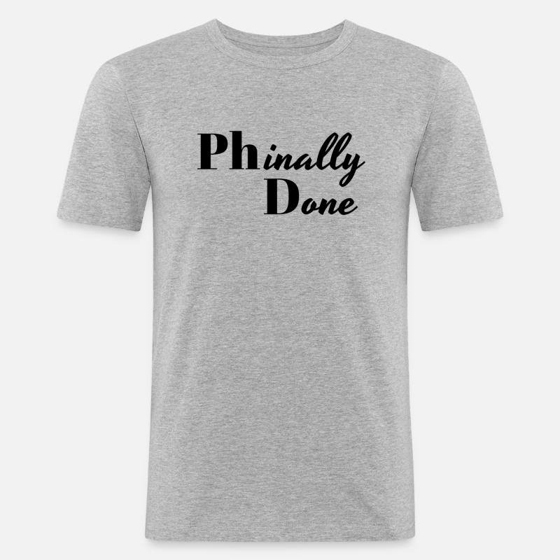 Phinally Done PhD Geschenk - Männer Slim Fit T-Shirt - Grau meliert