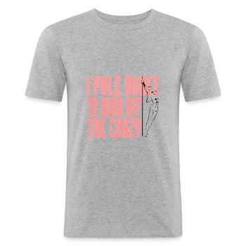 Pole Dance - Männer Slim Fit T-Shirt - Grau meliert - Vorne - Nik (191cm)