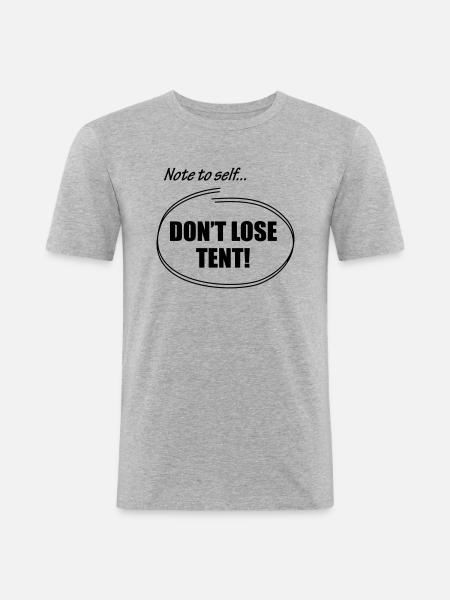 Don't lose tent - Men's Slim Fit T-Shirt - heather grey