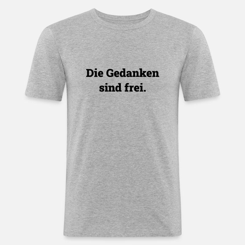 Die Gedanken sind frei - Männer Slim Fit T-Shirt - Grau meliert