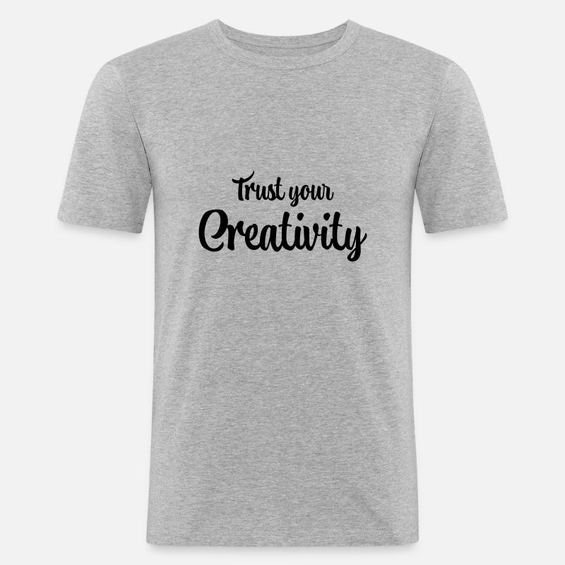Trust your creativity - Männer Slim Fit T-Shirt - Grau meliert