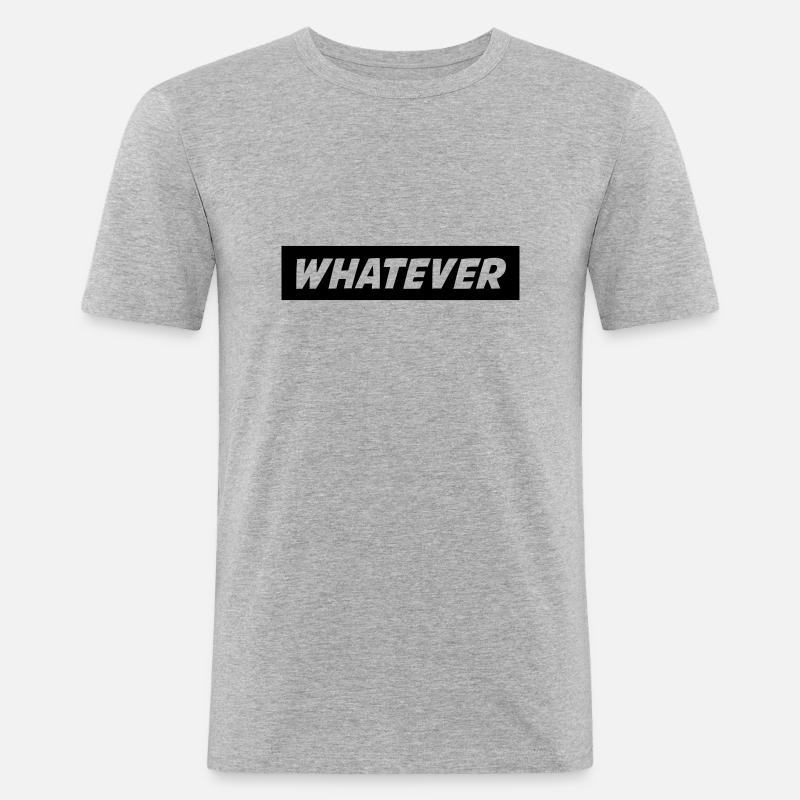 whatever_01 - Männer Slim Fit T-Shirt - Grau meliert