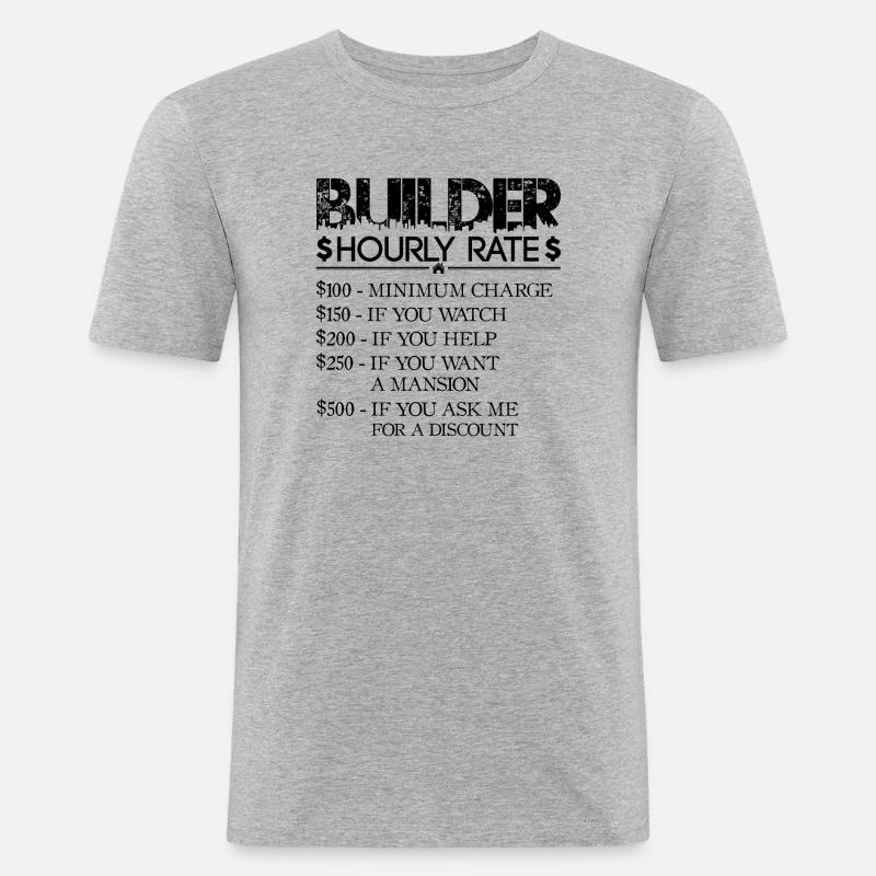 Builder Hourly Rate - black - Hausbauer - Männer Slim Fit T-Shirt - Grau meliert