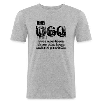 ü60 - über 60, kann alles und weiß alles besser - Männer Slim Fit T-Shirt - Grau meliert - Vorne - Nik (191cm)