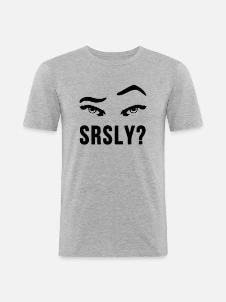Seriously Seriously skeptical eyebrow gift - Men's Slim Fit T-Shirt - heather grey