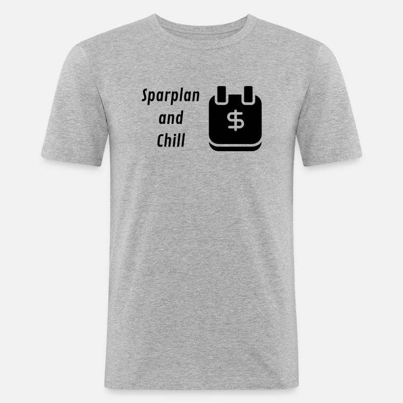 Sparplan and Chill - Männer Slim Fit T-Shirt - Grau meliert