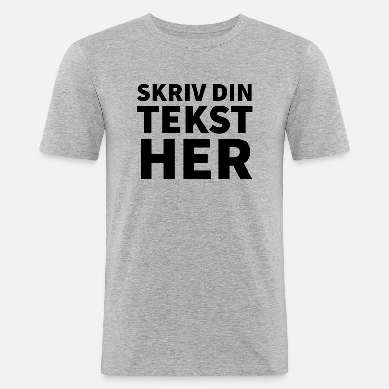 write your text here - Men's Slim Fit T-Shirt - heather grey