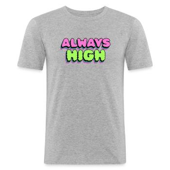 Always High - Männer Slim Fit T-Shirt - Grau meliert - Vorne - Nik (191cm)