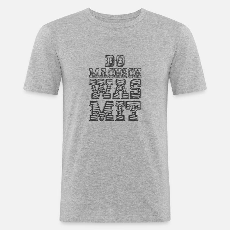 Do Machsch Was Mit - Männer Slim Fit T-Shirt - Grau meliert