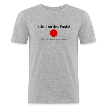 lustiger Spruch Punkt - Männer Slim Fit T-Shirt - Grau meliert - Vorne - Nik (191cm)