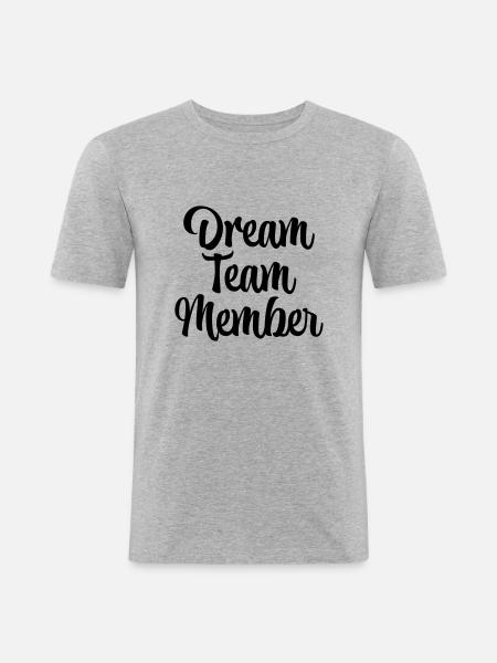 Dream team member - Men's Slim Fit T-Shirt - heather grey