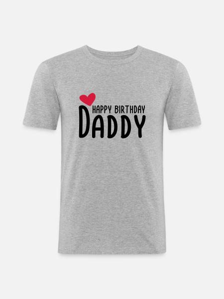 Happy Birthday Daddy - Men's Slim Fit T-Shirt - heather grey