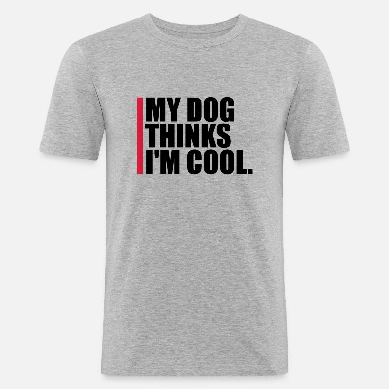 Dog thinks im cool - Männer Slim Fit T-Shirt - Grau meliert