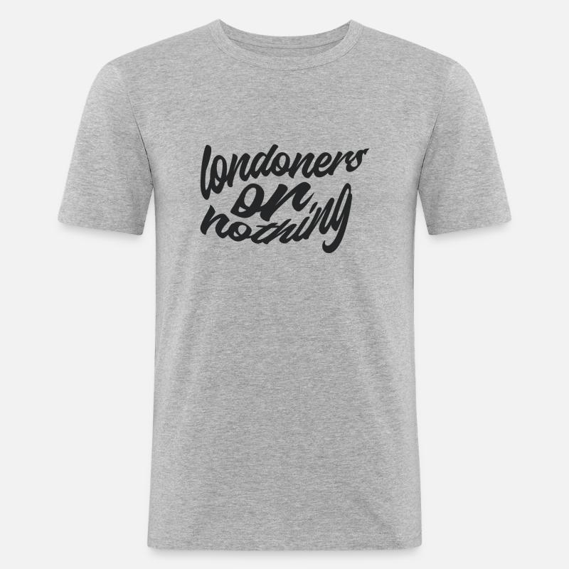 Londoner oder nichts - Männer Slim Fit T-Shirt - Grau meliert